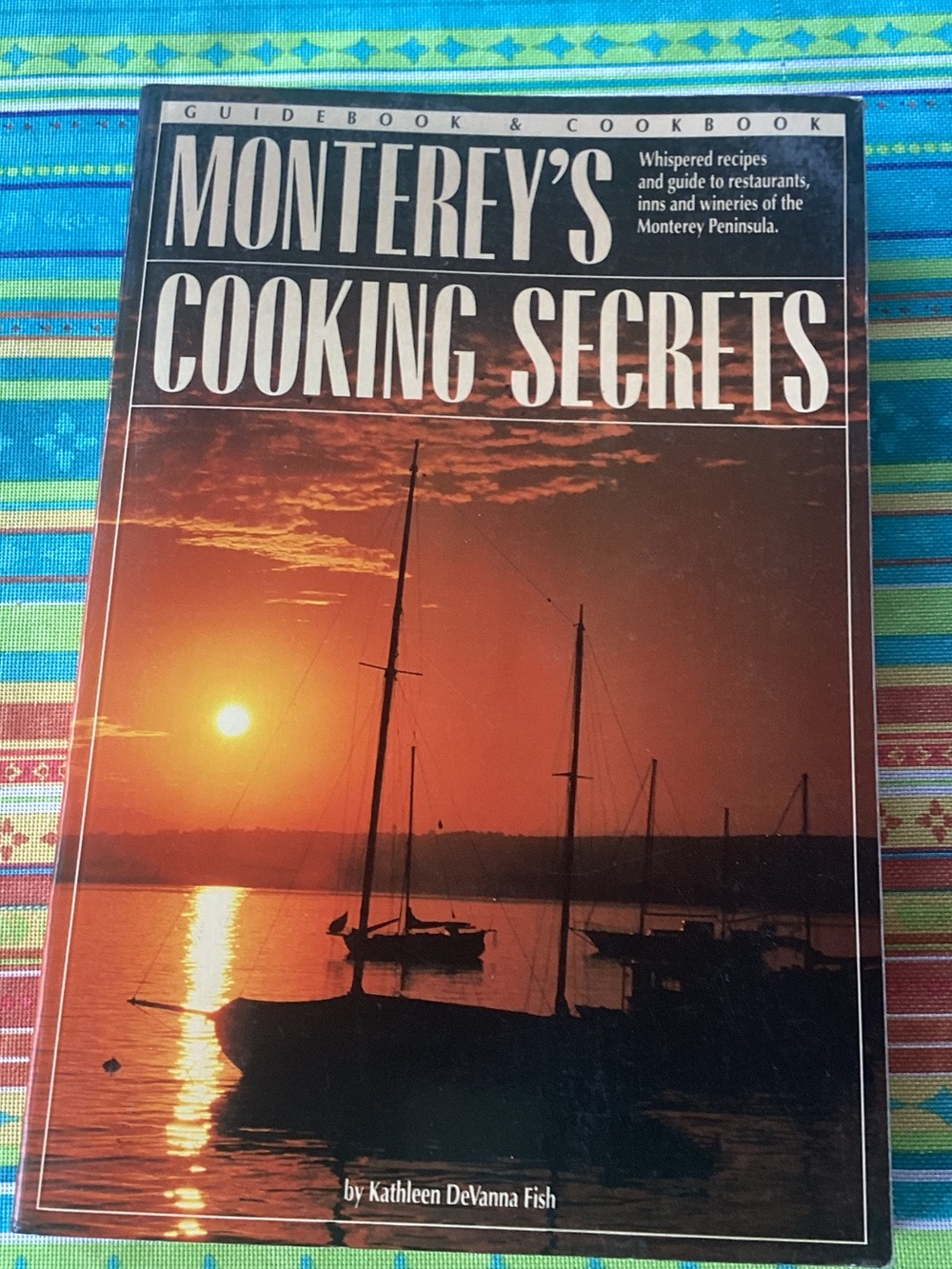 Monterey's Cooking Secrets Vintage Cookbook - copyright 1993